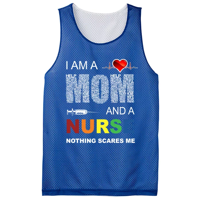 Nurse Lovers I Am A Mom And A Nurse Nothing Scares Me Mothers Funny Gift Mesh Reversible Basketball Jersey Tank