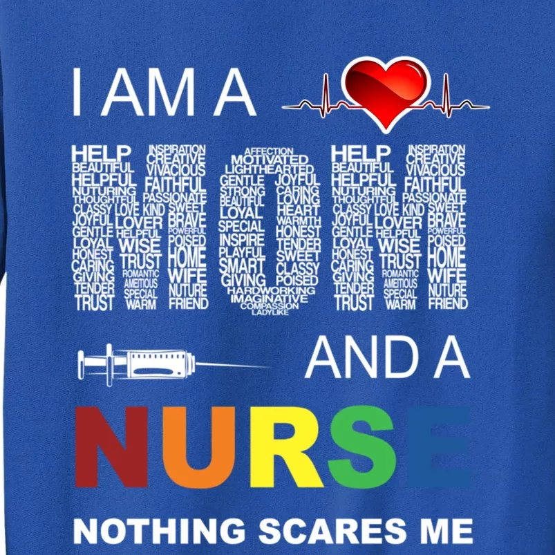 Nurse Lovers I Am A Mom And A Nurse Nothing Scares Me Mothers Funny Gift Tall Sweatshirt