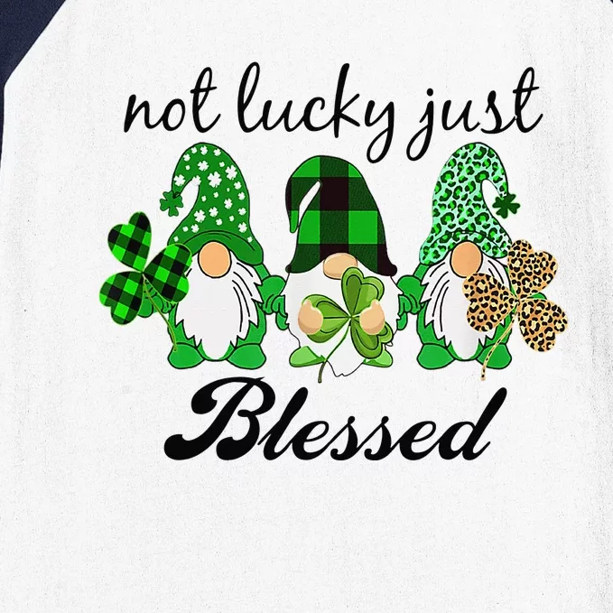 Not Lucky Just Blessed Gnomes Shamrock St Patrick Day Irish Baseball Sleeve Shirt