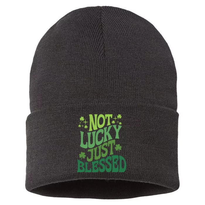 Not Lucky Just Blessed Cute St Patricks Sustainable Knit Beanie