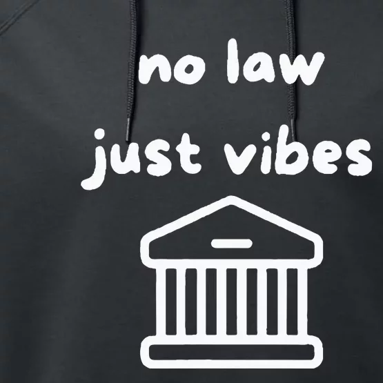 No Law Just Vibes Performance Fleece Hoodie