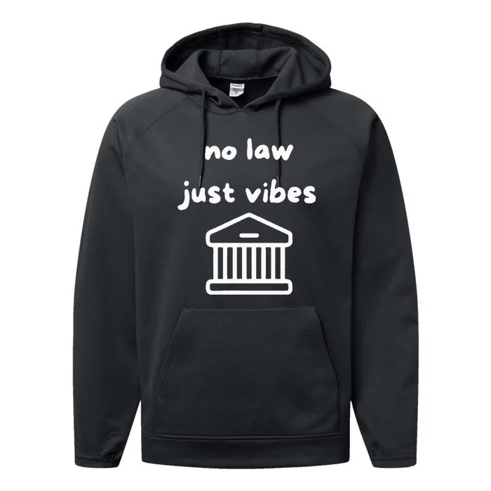 No Law Just Vibes Performance Fleece Hoodie