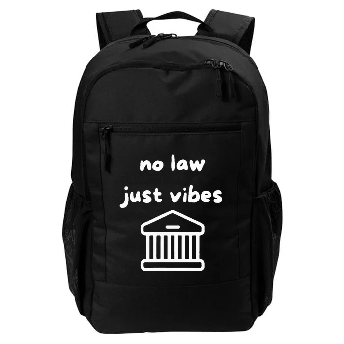 No Law Just Vibes Daily Commute Backpack