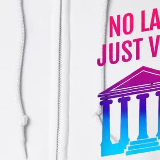 No Law Just Vibes Full Zip Hoodie