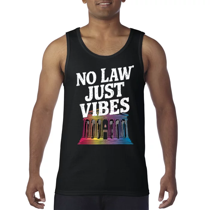 No Law Just Vibes Tank Top