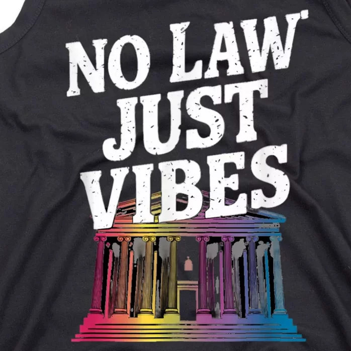 No Law Just Vibes Tank Top