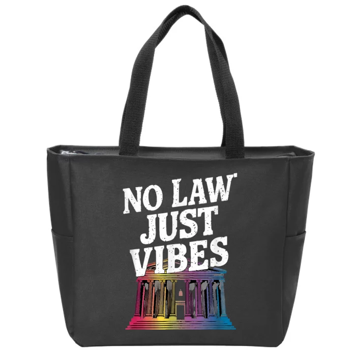 No Law Just Vibes Zip Tote Bag