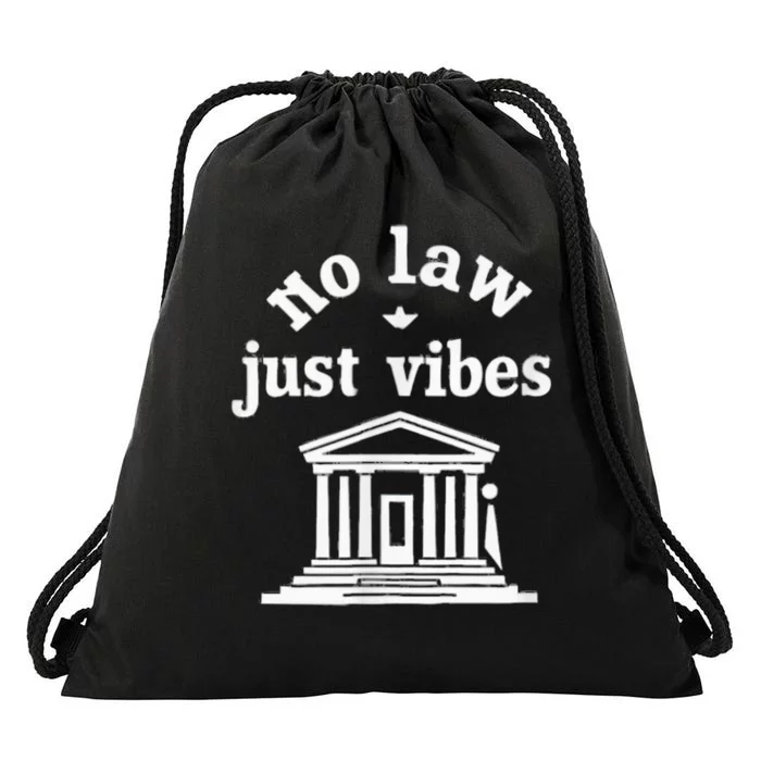 No Law Just Vibes Drawstring Bag