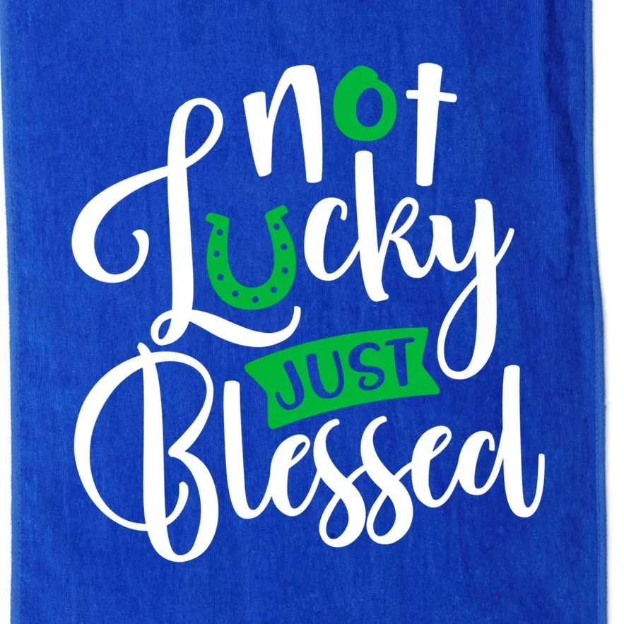 Not Lucky Just Blessed Clover Shamrock St Patrick's Day Gift Platinum Collection Golf Towel