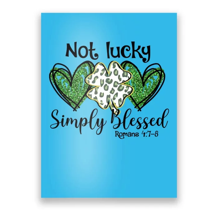 Not Lucky Just Blessed Leopard Shamrock St Patrick Day Irish Cool Gift Poster