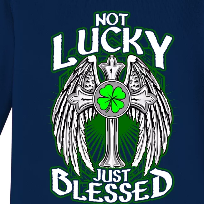 Not Lucky Just Blessed Saint Patty’s Day Theme Bible Quote Cute Gift Baby Long Sleeve Bodysuit