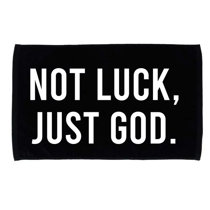 Not Luck Just God. Microfiber Hand Towel