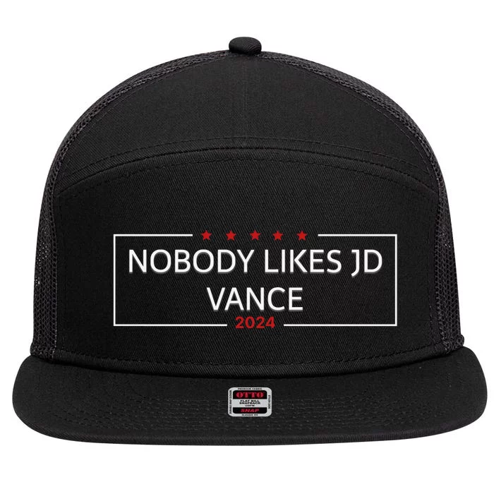 Nobody Likes Jd Vance Vote Kamala 7 Panel Mesh Trucker Snapback Hat