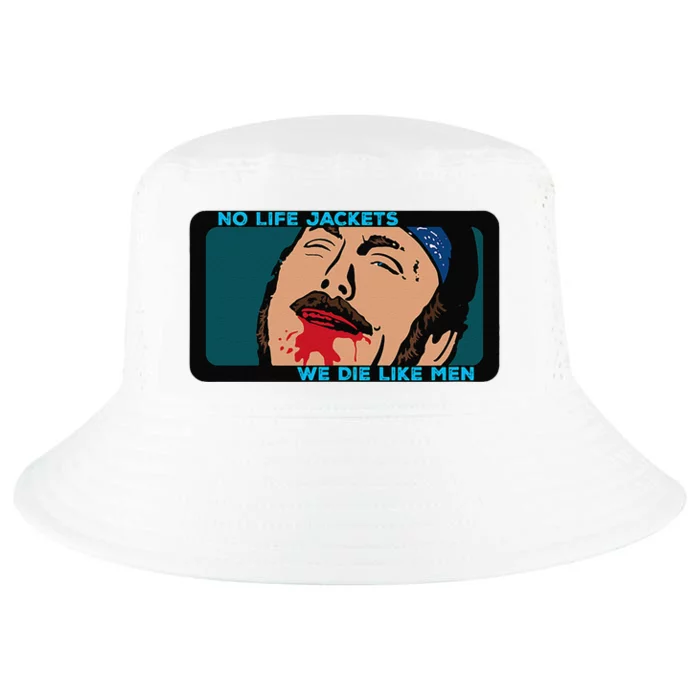 No Life Jacket We Die Like Me.N Cool Comfort Performance Bucket Hat