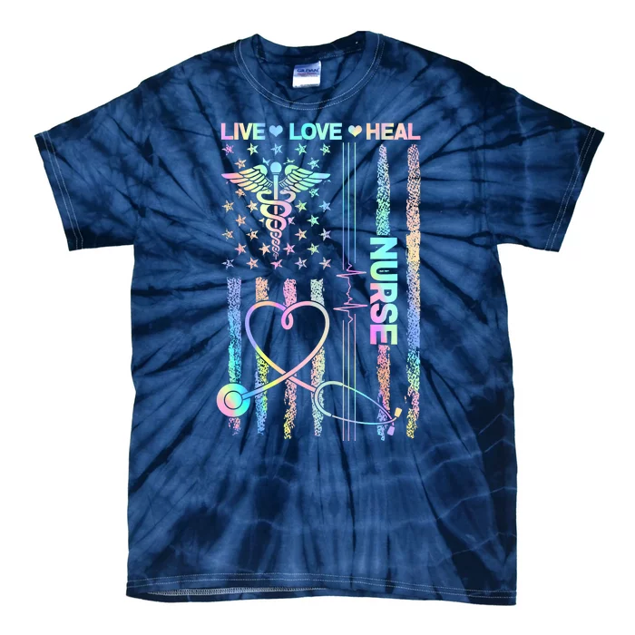 Nurse Live Love Heal Colorful USA Flag Tie-Dye T-Shirt