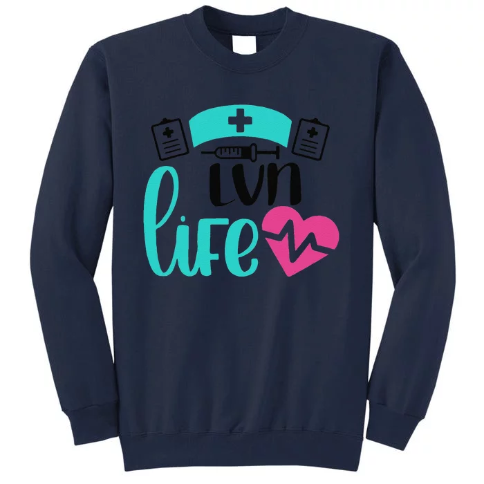 Nurse LVN Life Heartbeat Gift Valentine's Day Tall Sweatshirt