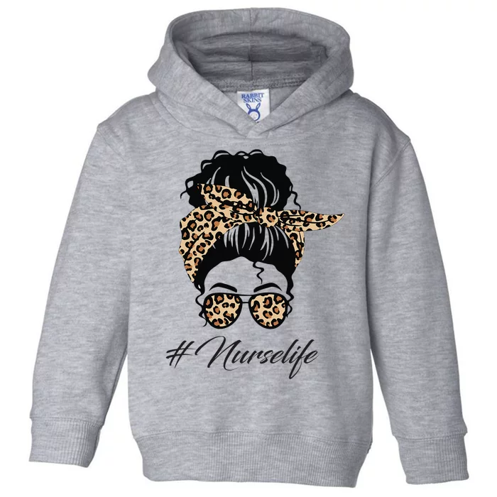 Nurse Life Leopard Messy Bun Hair Glasses Women Nurse Toddler Hoodie