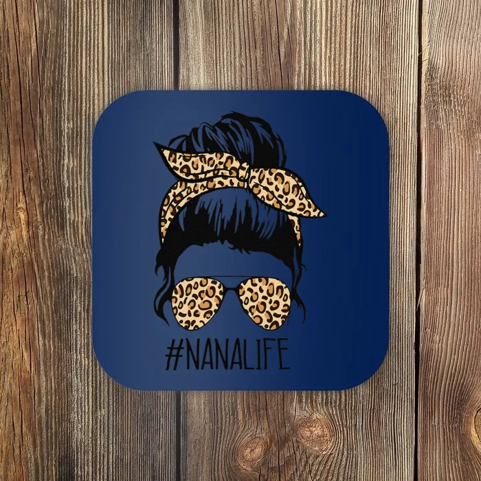 Nana Life Leopard Messy Bun Funny Nana Mother's Day Gift Coaster