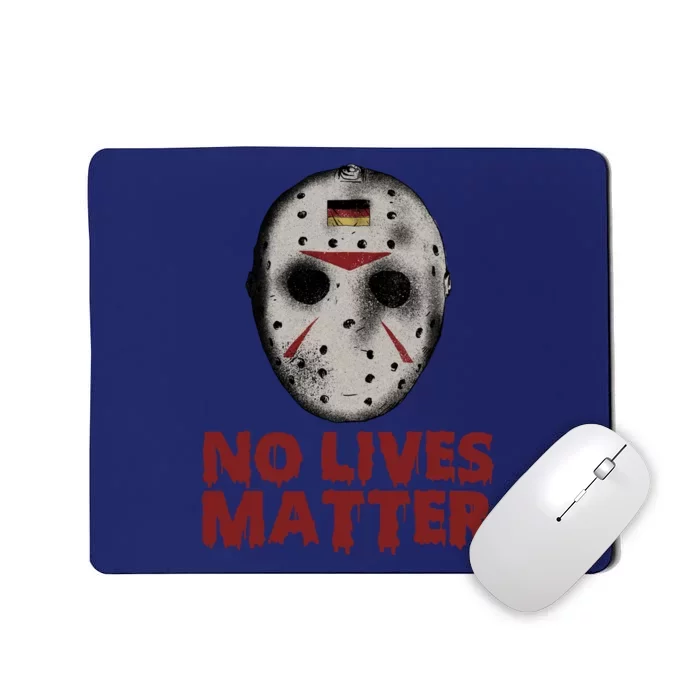 No Lives Matter Horror Halloween Jason Mousepad