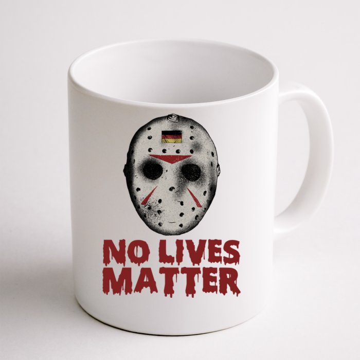 No Lives Matter Horror Halloween Jason Front & Back Coffee Mug