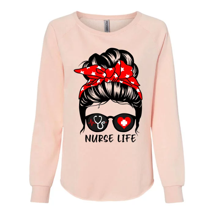 Nurse Life Messy Bun Hair Funny Registered Nurse Gift Womens California Wash Sweatshirt