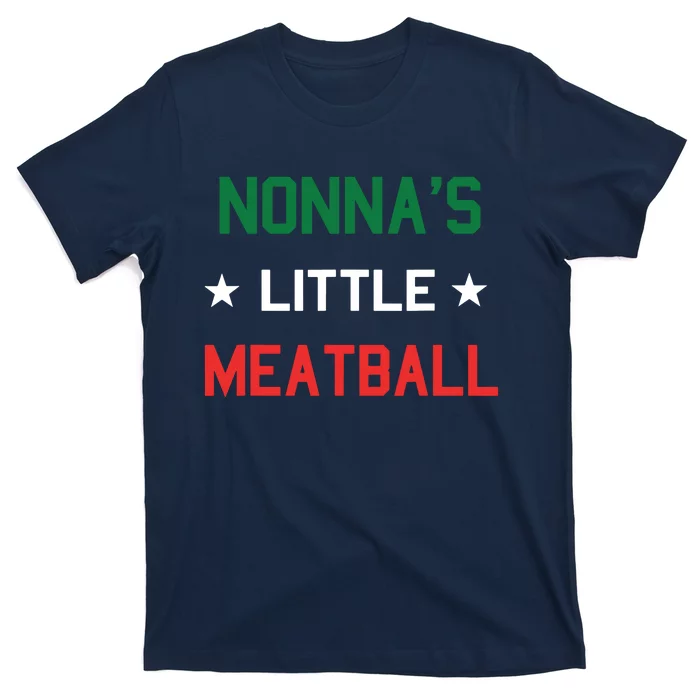 Nonnas Little Meatball Funny Italian Sayings Gift T-Shirt