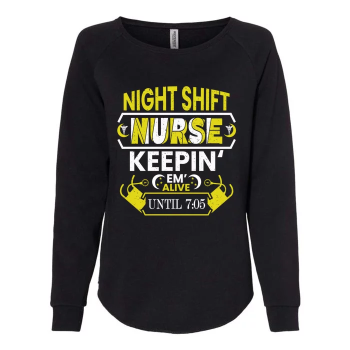 Nurse Life Merch Night Shift Nurse Keep In Gift Womens California Wash Sweatshirt