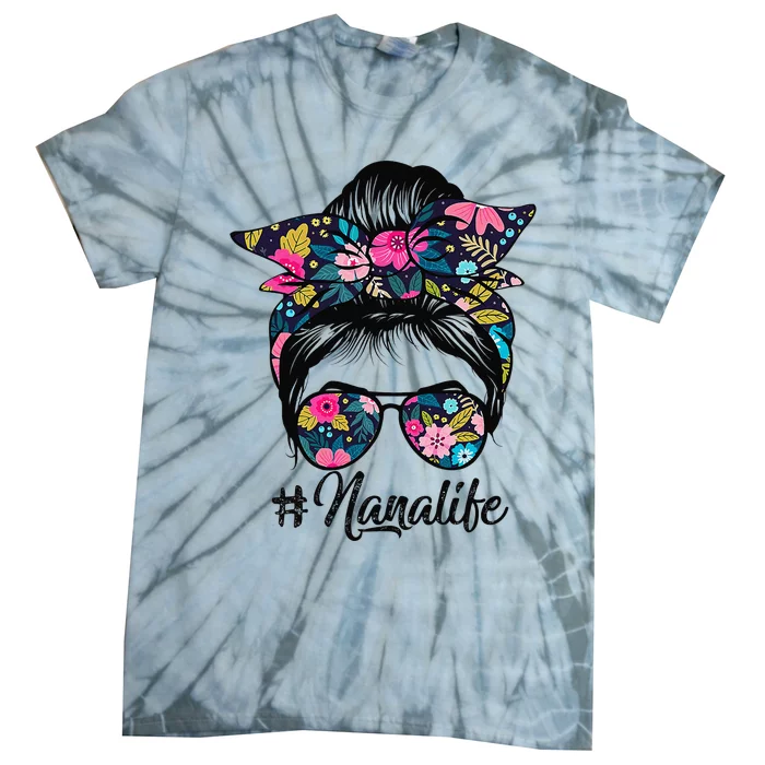 Nana Life Messy Hair Bun Floral Mother's Day Tie-Dye T-Shirt