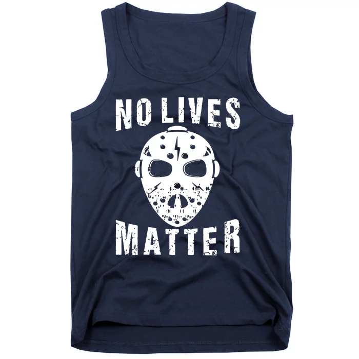 No Lives Matter Jason Voorhees Halloween Horror Friday The Inspired Hockey Tank Top