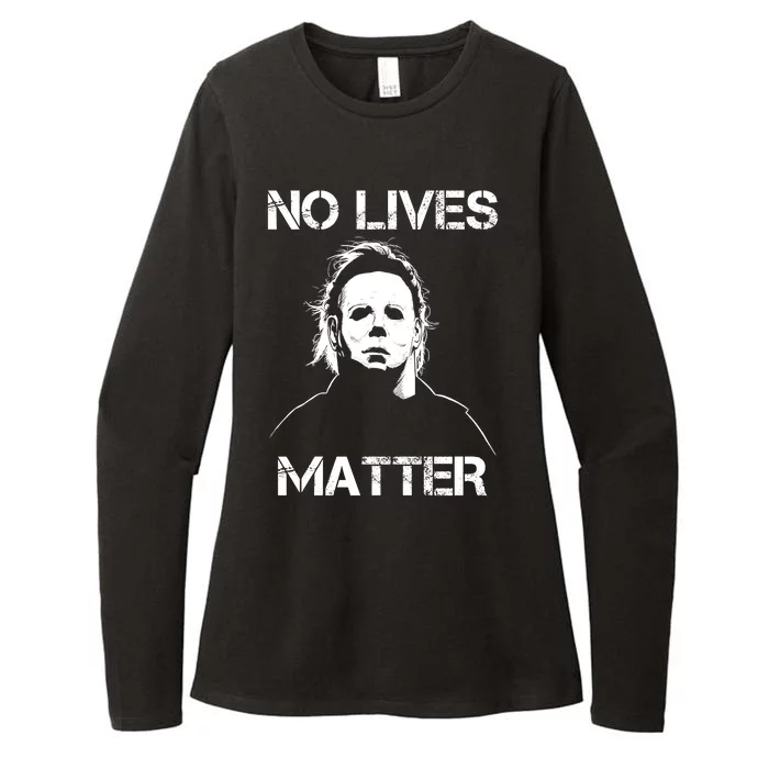 No Lives Matter Halloween Scary Parody Womens CVC Long Sleeve Shirt