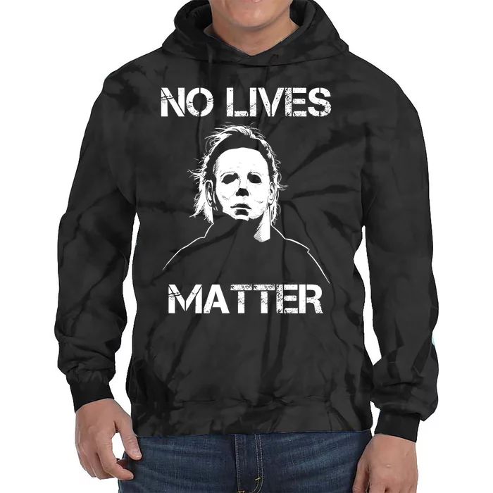 No Lives Matter Halloween Scary Parody Tie Dye Hoodie