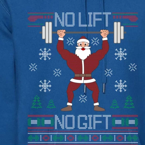 No Lift No Gift Ugly Christmas Gym Coach Santa Claus Meaningful Gift Premium Hoodie