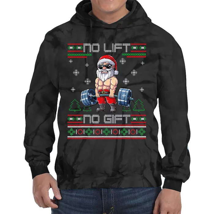 No Lift No Gift Ugly Christmas Sweater Gym Santa Gifts Tie Dye Hoodie