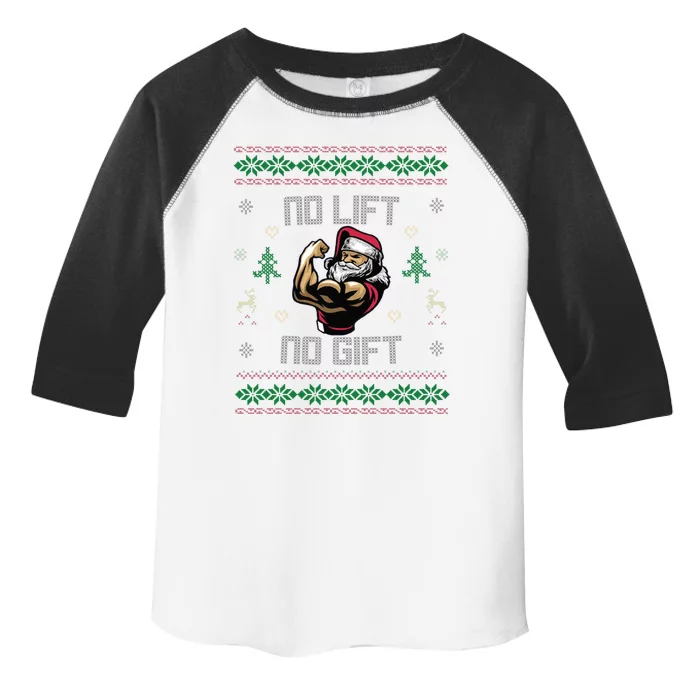 No Lift No Gift Gym Powerlifting Ugly Christmas Sweater Sant Funny Gift Toddler Fine Jersey T-Shirt