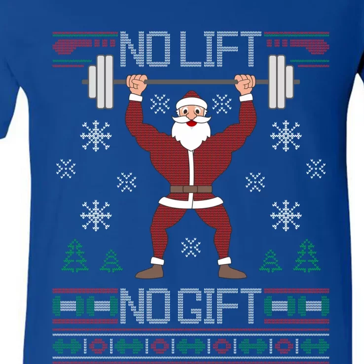 No Lift No Gift Santa Gym Workout Ugly Christmas Sweater Cool Gift V-Neck T-Shirt