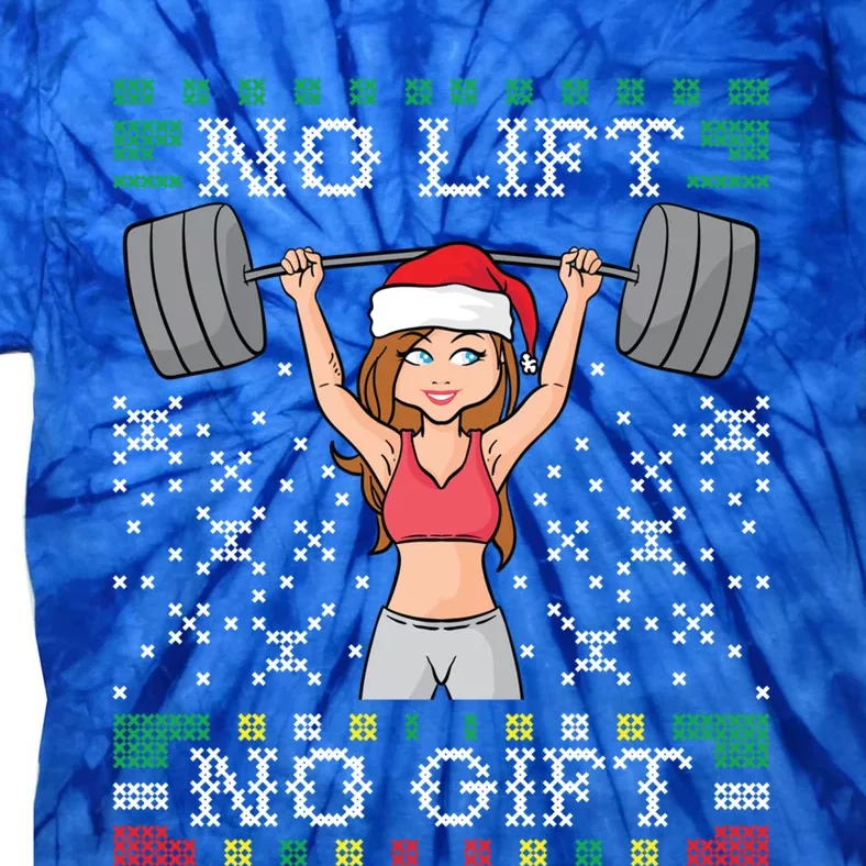 No Lift No Gift Ugly Christmas Sweater Gym Miss Santa Claus Gift Tie-Dye T-Shirt