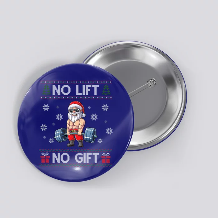 No Lift No Funny Gift Santa Gym Workout Ugly Christmas Sweater Gift Button