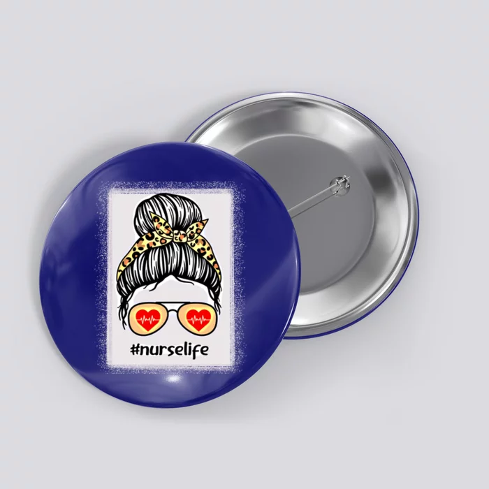 Nurse Life Nurses Day Week Healthcare Nursing Gift Button