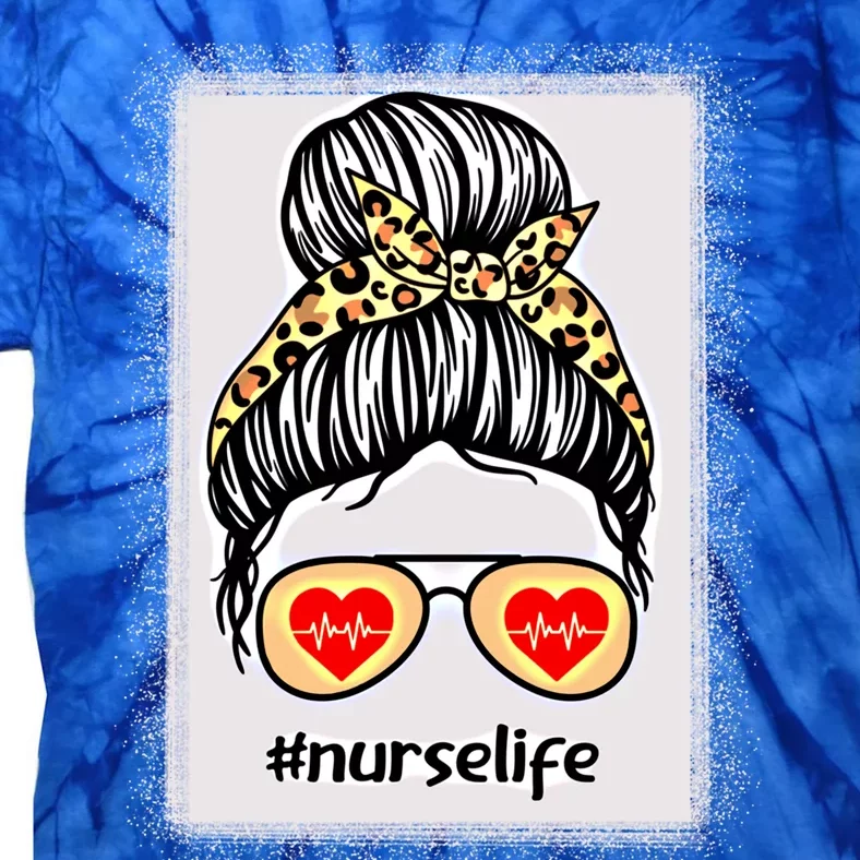 Nurse Life Nurses Day Week Healthcare Nursing Gift Tie-Dye T-Shirt