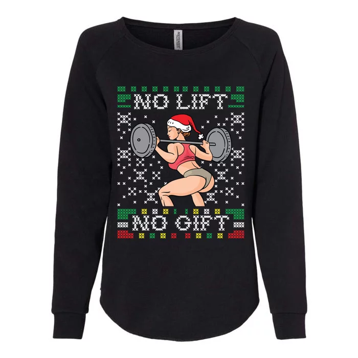 No Lift No Gift Ugly Christmas Sweater Miss Santa Gym Booty Cute Gift Womens California Wash Sweatshirt