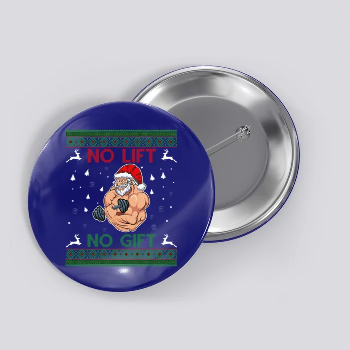 No Lifts No Funny Gift Merry Liftmas Gym Ugly Christmas Gift Button