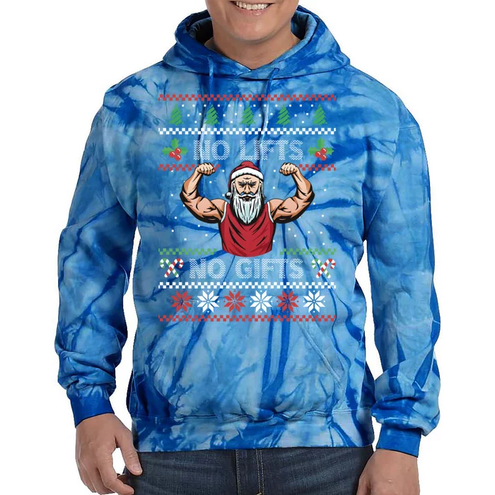 No Lifts No Funny Gift Funny Santa Fitness Ugly Sweater Gift Tie Dye Hoodie