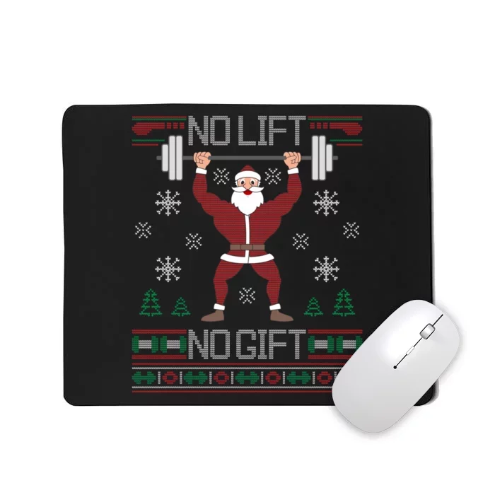 No Lift No Gift Ugly Christmas Sweater Gym Santa Long Sleeve Long Sleeve TShirt Mousepad