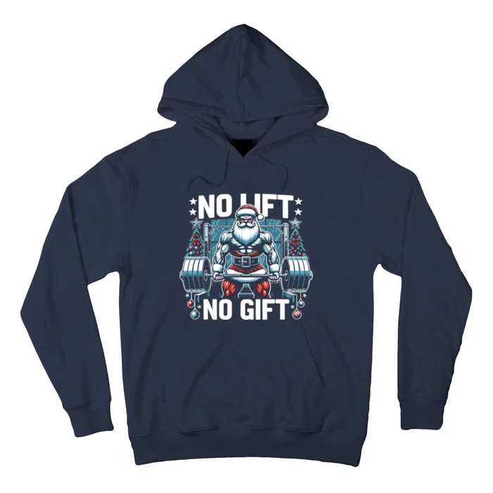 No Lift No Gift Santa Claus Christmas Gym Bodybuilding Tall Hoodie