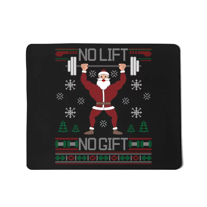 No Lift No Gift Santa Gym Workout Ugly Christmas Sweater Mousepad