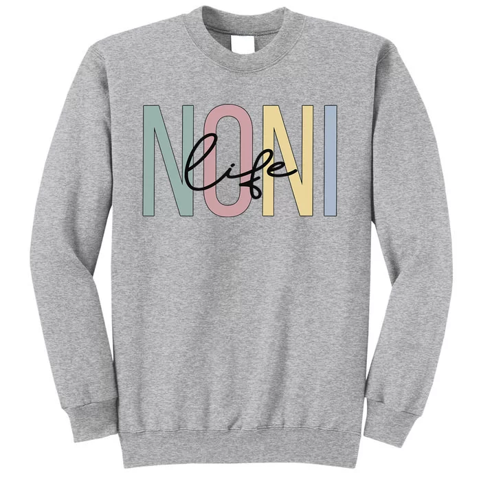 Noni Life Noni Grandma Boho Noni Grandmother Tall Sweatshirt