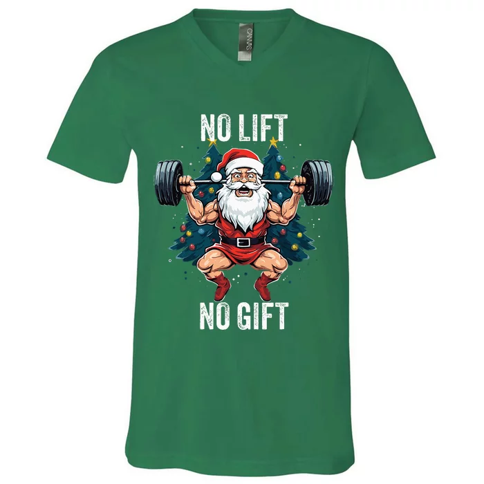 No Lift No Gift Santa Claus Christmas Gym Bodybuilding V-Neck T-Shirt