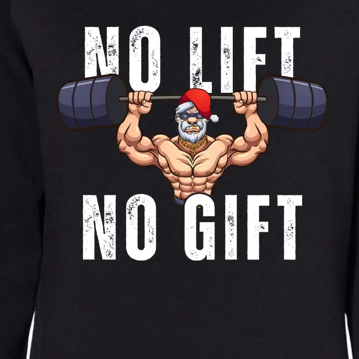 No Lift No Gift Funny Santa Gym Womens California Wash Sweatshirt