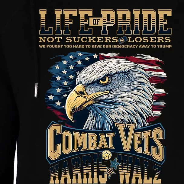 Not Loser Or Sucker 2024 Veterans For Harris Walz Military Vets Against Trump Womens Funnel Neck Pullover Hood