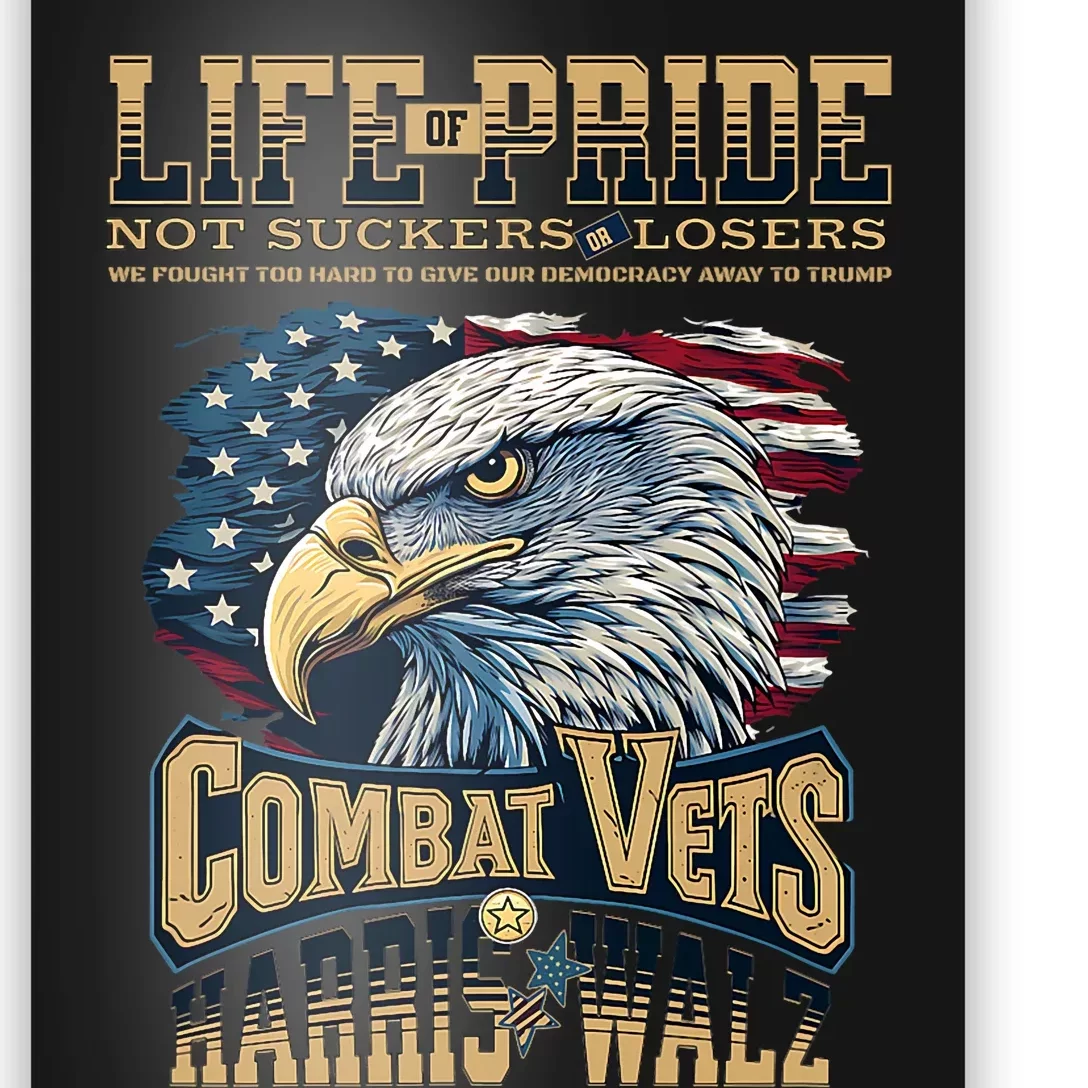 Not Loser Or Sucker 2024 Veterans For Harris Walz Military Vets Against Trump Poster